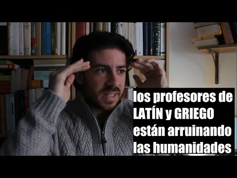 VLOG 05: INDIGNADO - Los profesores de LATÍN y GRIEGO de bachillerato van a DESTRUIR LAS HUMANIDES