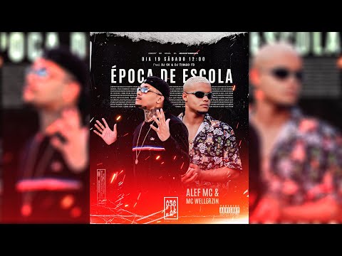 Alef MC "Época de Escola" (Feat. Mc Wellerzin) [Prod. DJ SV & DJ THIAGO FB]