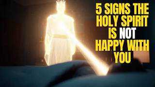 5 SIGNS The HOLY SPIRIT Is GRIEVED With You (They're Serious)