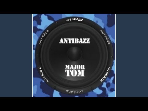 Major Tom (Antibazz Radio Mix)