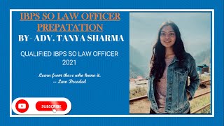 IBPS SO LAW OFFICER: PREPARTION GUIDE BY ADV TANYA SHARMA II QUALIFIED IBPS SO LAW OFFICER 2021
