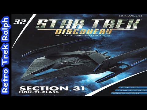 Star Trek Discovery: Issue 32: Section 31 Hou-Yi-Class. Model Review By Eaglemoss/Hero Collector.
