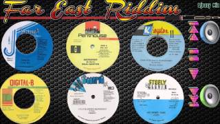 Far East Riddim Mega Mix(1986 - 2001)King Jammys,Digital B,Steeley &amp; Cleevie,Penthouse,Black Scorpio