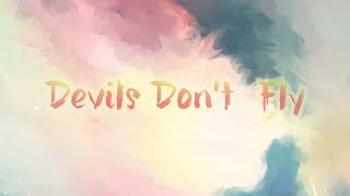 DEVILS DON&#39;T FLY lyrics - Natalia Kills