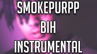 Smokepurpp - Bih (Unreleased) Instrumental [Reprod. Soap2001]