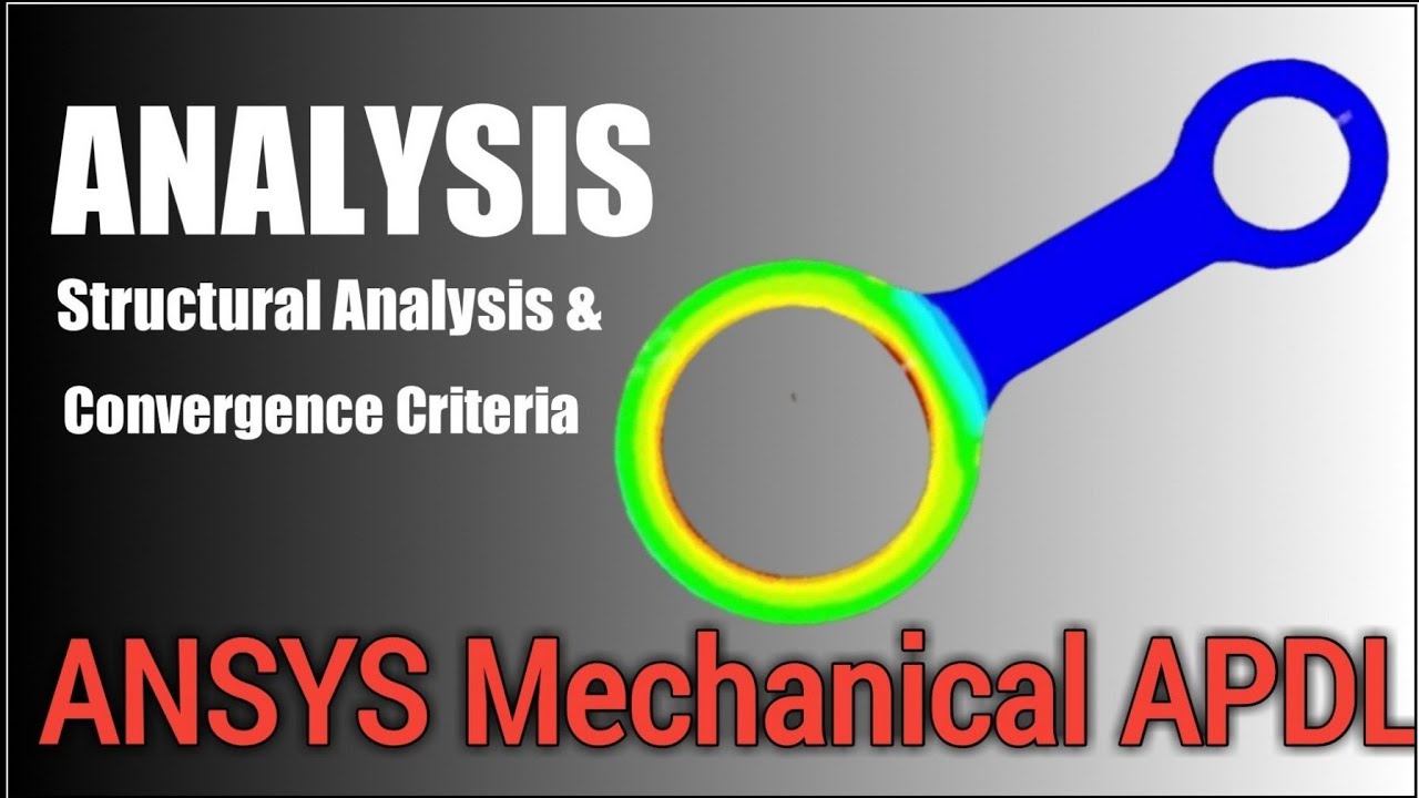 Mastering Structural Analysis with ANSYS Mechanical APDL: Understanding FEA Convergence Criteria