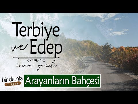 Üç Şeyi Yapmakta Tereddüt Etmemek Lâzım! "TERBİYE VE EDEP" | İmam Gazali'den Nasihatler