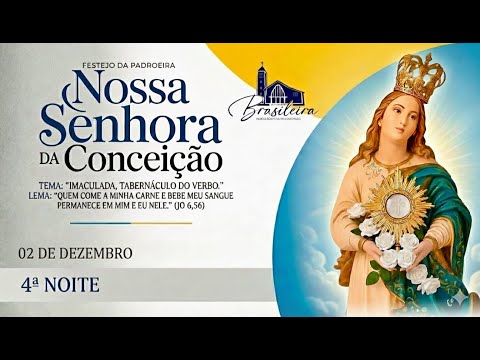 4ª NOITE - FESTEJO DE NOSSA SENHORA DA CONCEIÇÃO - BRASILEIRA - PI