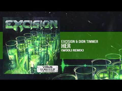 Excision & Dion Timmer - Her (Wooli Remix)