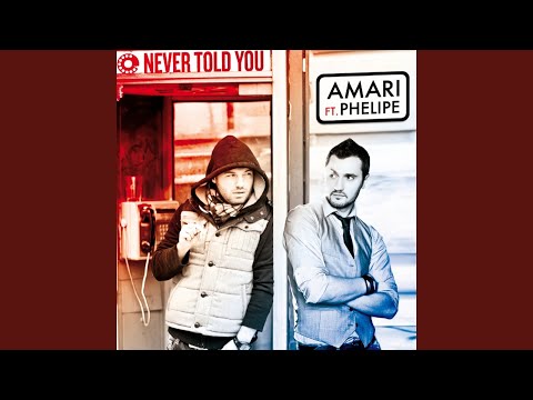 Never Told You (feat. Phelipe) (Original Extended)