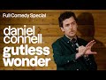 Daniel Connell - GUTLESS WONDER - FULL SPECIAL