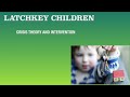 LATCHKEY CHILD NCLEX REVIEW