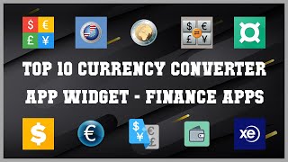 Top 10 Currency Converter App Widget Android Apps