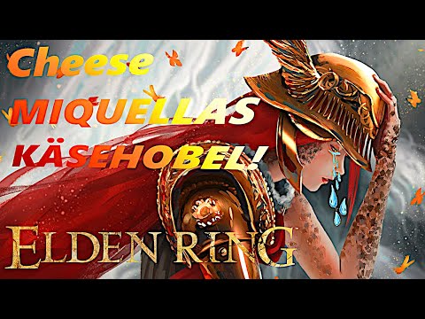 ELDEN RING CHEESE - MALENIA, MIQUELLAS KÄSEHOBEL!