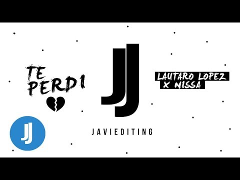 Lautaro López x Nissa - Te Perdí (LyricsOfficial)