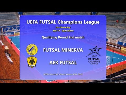 FUTSAL MINERVA vs AEK FUTSAL (28/8, 20:00) Live streaming!