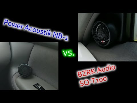 BZRK Audio & Power Acoustik Tweeter Comparison