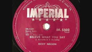 RICKY NELSON  Believe What You Say  78  1958