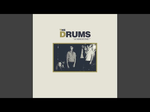 Saddest Summer - The Drums