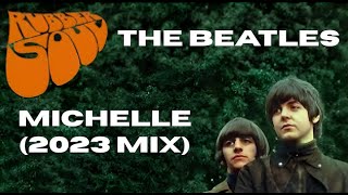 Download lagu THE BEATLES - 'MICHELLE' (2023 MIX) - FAN VIDEO (HD) mp3 Download lagu THE BEATLES - 'MICHELLE' (2023 MIX) - FAN VIDEO (HD) mp3