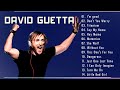 The Best Of David Guetta 2022 David Guetta Greatest Hits Full Album