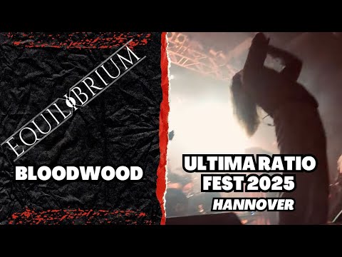 Equilibrium - Bloodwood | Live in Hannover | Ultima Ratio Fest Tour #PitStopMetal