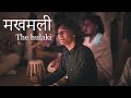 Makhamali The Hulaki Raw Session
