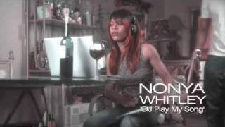 DJ Play My Song/ Nonya "The Songbird" Whitley Produced By Lou Fontane of Game Tight ENT.