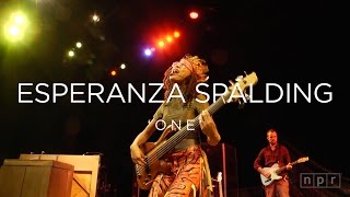 Esperanza Spalding: One | NPR MUSIC FRONT ROW