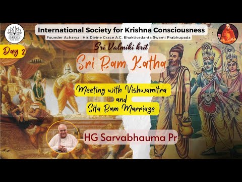 Sri Ram Katha -Day 2 | Meeting with Vishwamitra and Sita Ram Marriage | HG Sarvabhauma Das