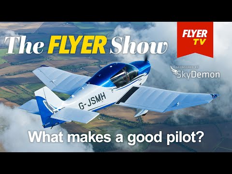 What makes a good pilot? - The Flyer Show