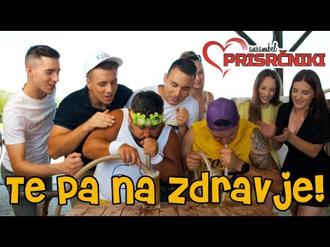Prisrčniki & Gasilec Sašo - Te pa na zdravje