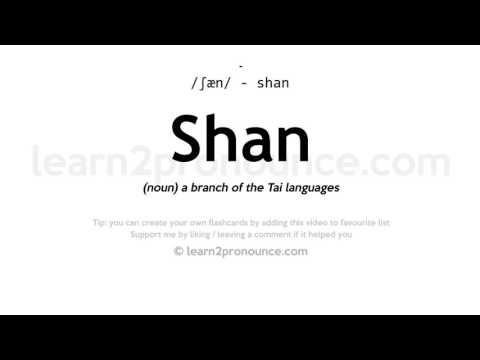 Shan pronunciation and definition