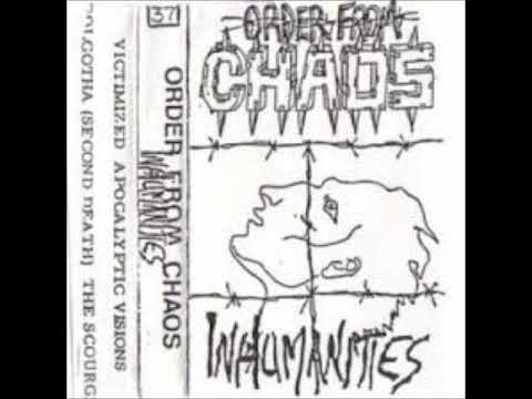 Order From Chaos - Inhumanities (Full Demo' 88)