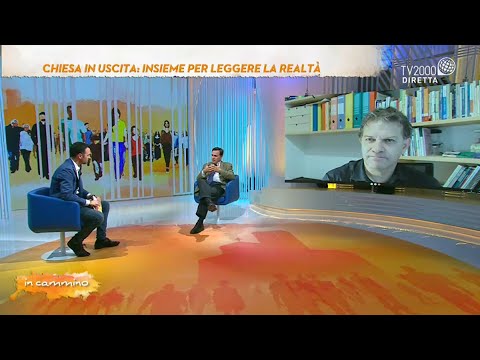 In Cammino, 3 novembre 2021 - Chiesa in uscita: insieme per leggere la realtà