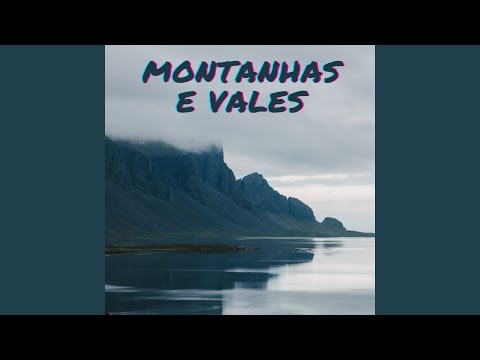 Montanhas e Vales