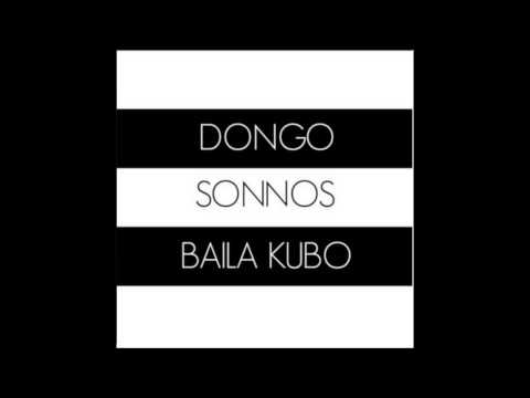 Dongo Ft.Sonnos -Baila kubo