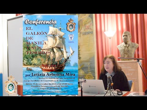 'El Galeón de Manila y sus Tesoros', conferencia de Letizia Arbeteta Mira