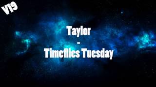 Taylor  Timeflies Tuesday We Are Never Ever Getting Back Together