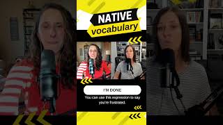 Vocabulary to show frustration!