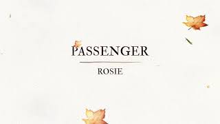 Passenger | Rosie (Official Audio)