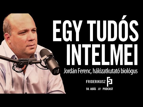 A SCIENTIST'S INDICATIONS: Ferenc Jordán, network research biologist /// Friderikusz Podcast, ep.58