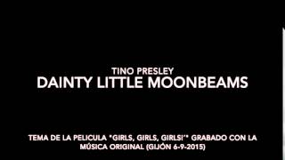 Tino Presley - Dainty Little Moonbeams (covers)