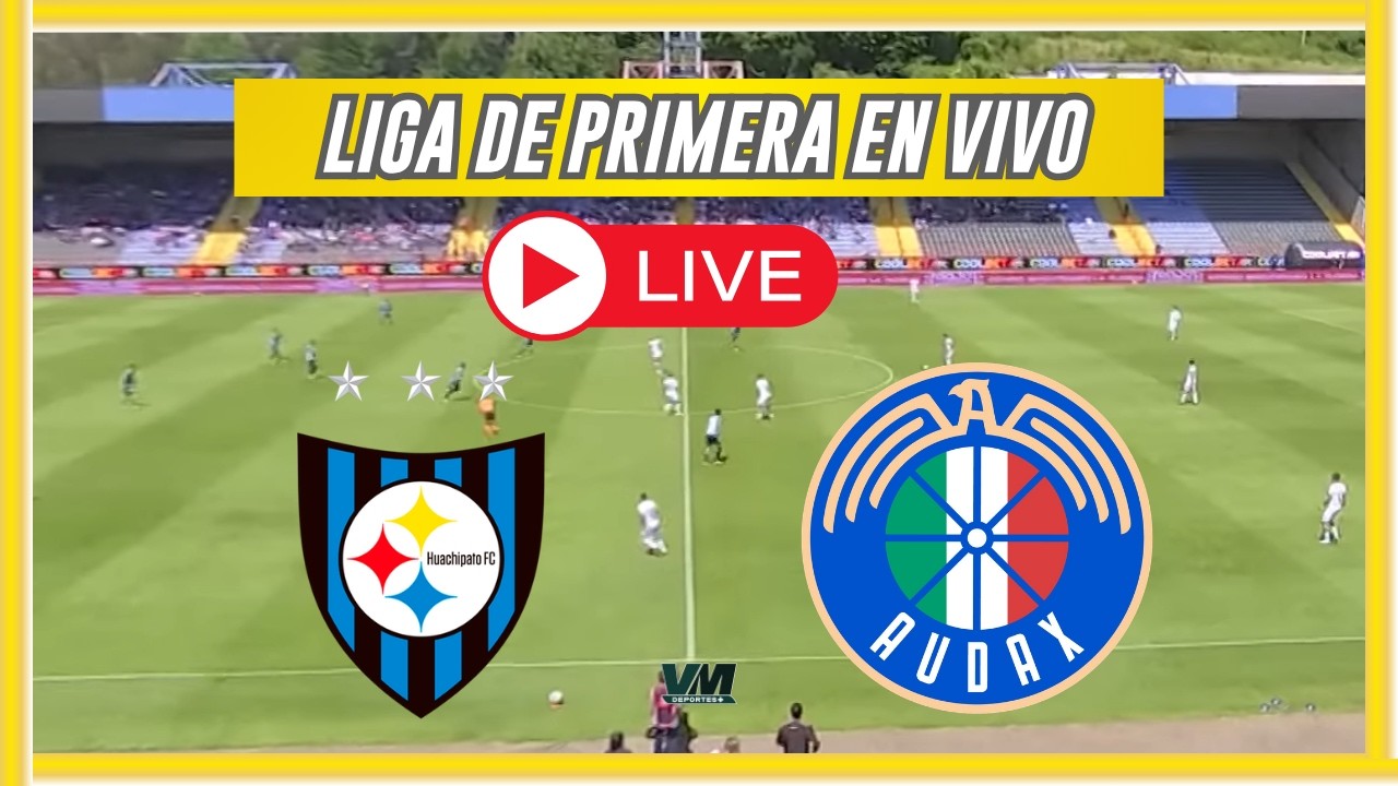 🔴HUACHIPATO VS AUDAX ITALIANO🔴LIGA DE PRIMERA 2026🔴VMDEPORTES