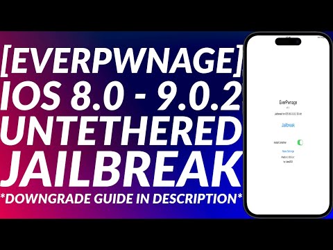 EverPwnage Untethered Jailbreak iOS 8.0 - 9.0.2 for Legacy Devices | iOS 8.4.1 Untethered Jailbreak