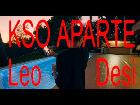 KSO APARTE - Leo Desi (Official Video)