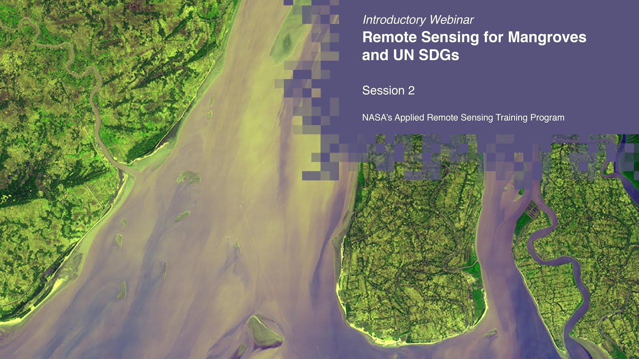 NASA ARSET: Mapping Mangrove Extent, Part 2/3