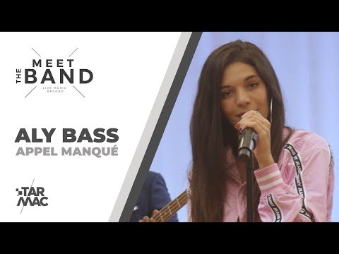 Aly Bass - Appel manqué • MEET THE BAND