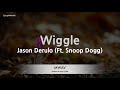 Jason Derulo-Wiggle (Ft. Snoop Dogg) (Karaoke Version)