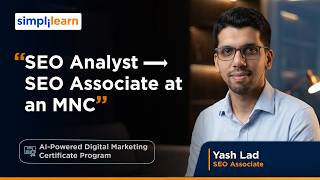 Simplilearn Reviews | How Hands-on Digital Marketing Skills Helped Yash Secure A Job & Salary Hike